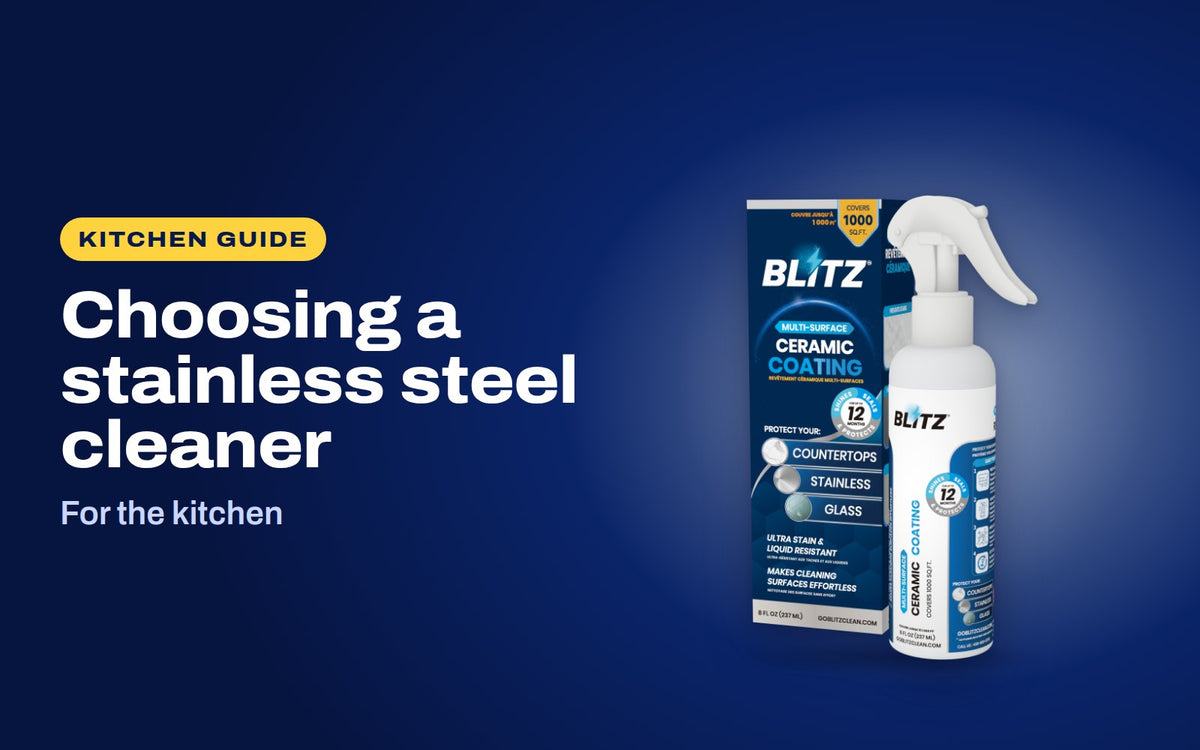 Choosing a stainless steel cleaner: BLITZ Home Ceramic Coating Spray Kit