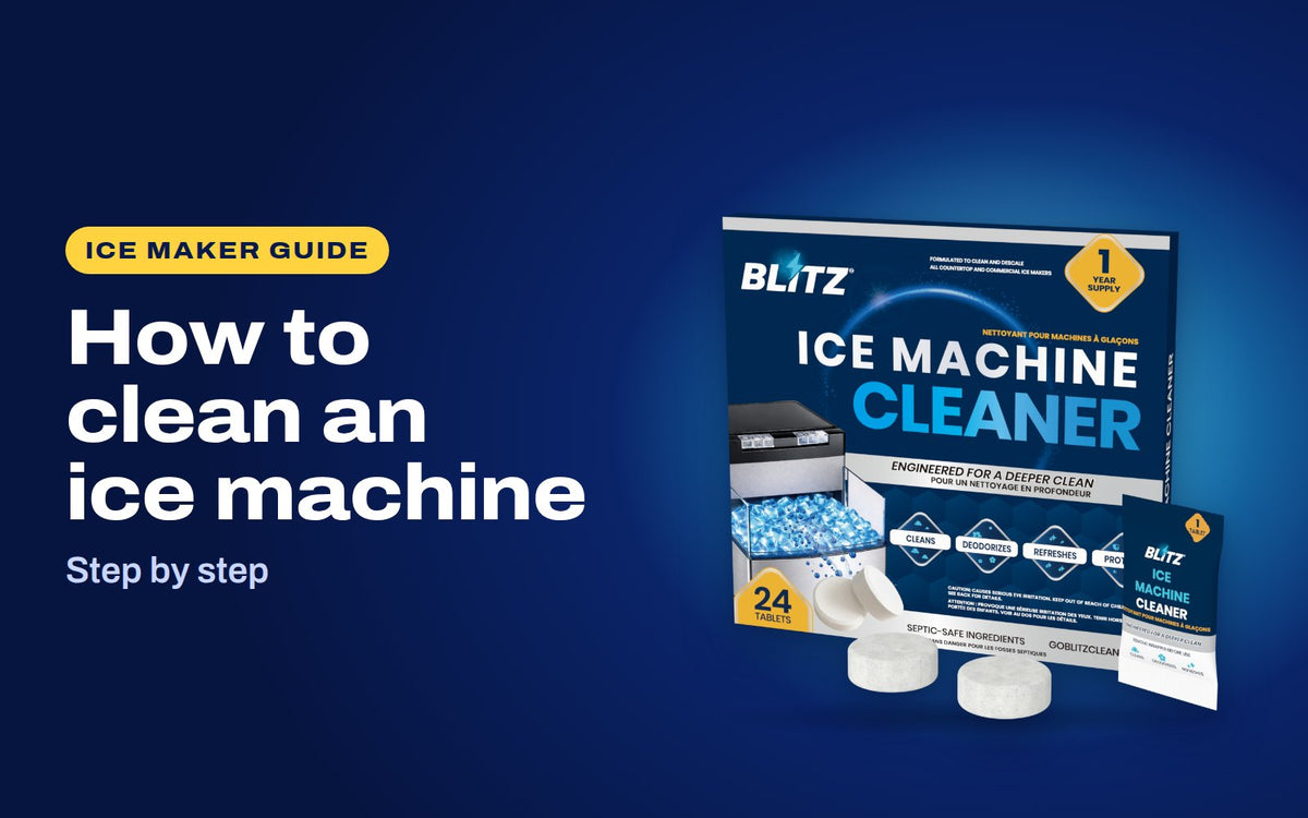 How to clean an ice machine: BLITZ Ice Machine Cleaner