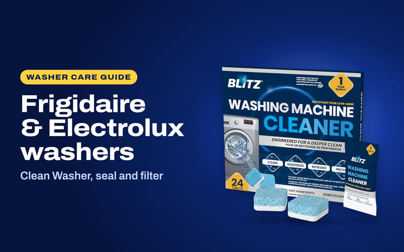 How to clean a Frigidaire or Electrolux washer: BLITZ Washing Machine Cleaner