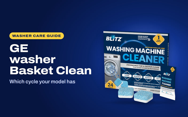 GE washer Basket Clean: BLITZ Washing Machine Cleaner