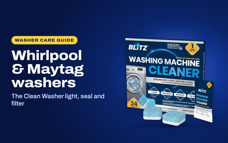 How to clean a Whirlpool or Maytag washer: BLITZ Washing Machine Cleaner