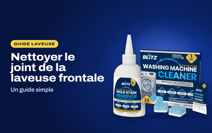 Nettoyer le joint de la laveuse frontale : le détachant de moisissure BLITZ et le nettoyant pour laveuse BLITZ