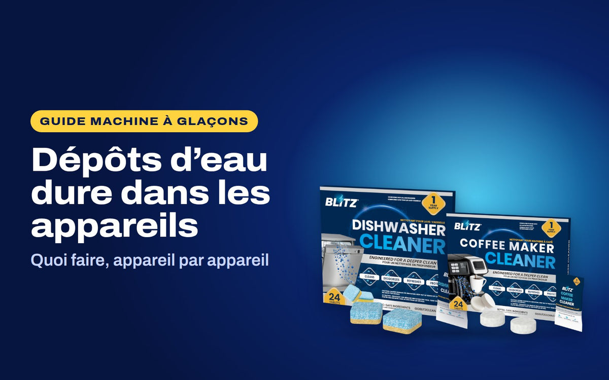 Dépôts d’eau dure dans les appareils : le nettoyant pour lave-vaisselle BLITZ et les pastilles nettoyantes pour cafetière BLITZ