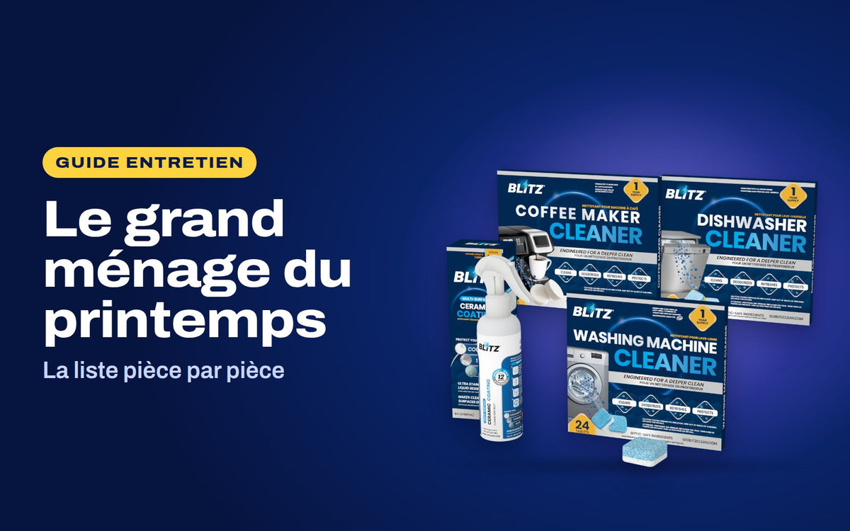 Le grand ménage du printemps : la trousse Maison complète BLITZ