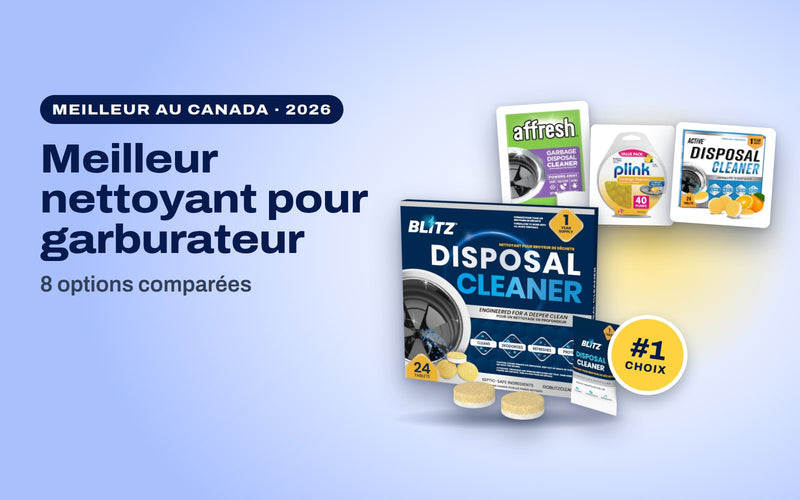 Le nettoyant pour garburateur BLITZ, premier choix, devant les nettoyants pour garburateur Affresh, Plink et ACTIVE