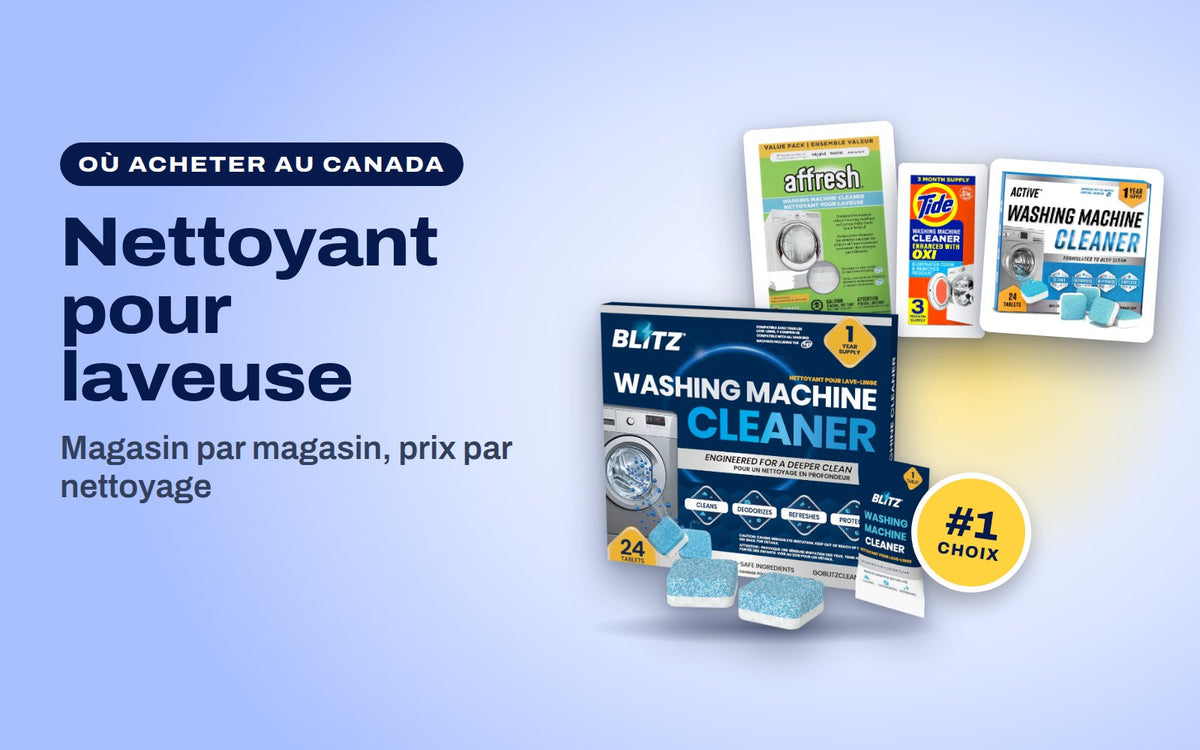 Où acheter un nettoyant pour laveuse au Canada : BLITZ à côté d’Affresh, Tide et ACTIVE, comparés selon le prix par nettoyage