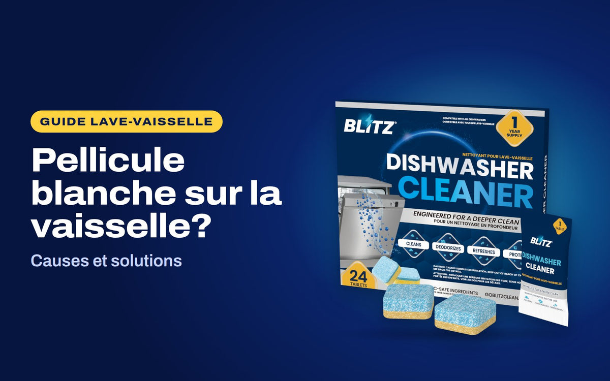 Pellicule blanche sur la vaisselle : le nettoyant pour lave-vaisselle BLITZ