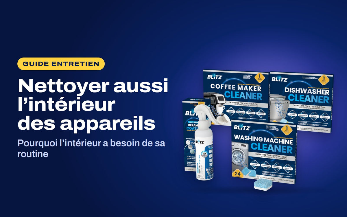 Nettoyer aussi l’intérieur des appareils : la trousse Maison complète BLITZ