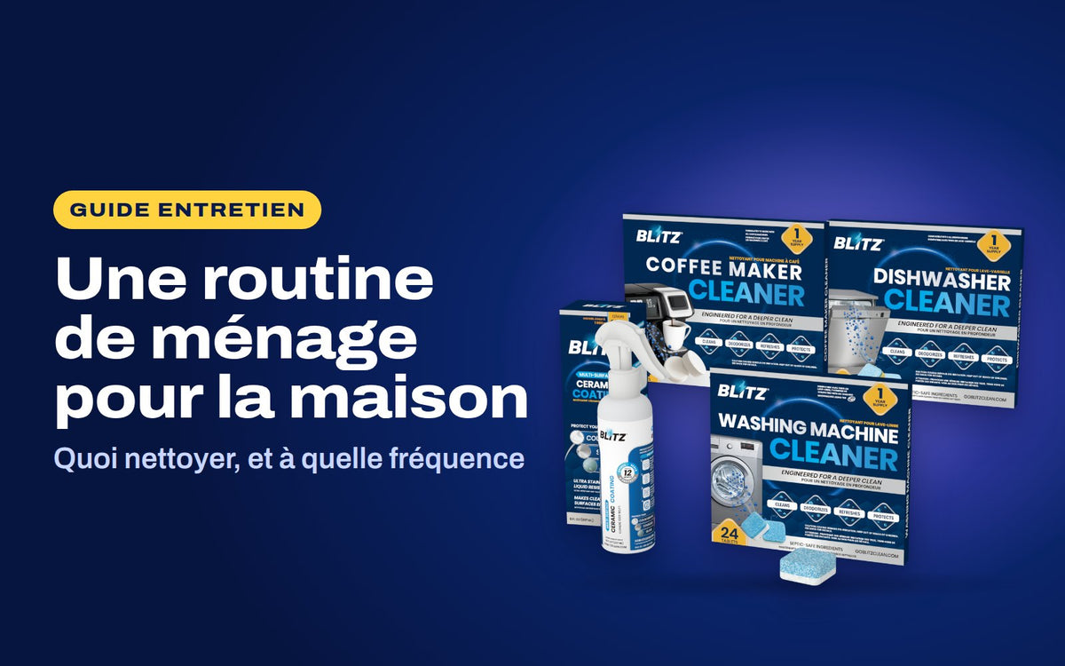 Une routine de ménage pour la maison : la trousse Maison complète BLITZ